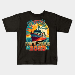 Family Cruise South Pacific 2023 Kids T-Shirt